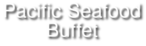 Pacific Seafood Buffet , located at 5905 W Bell Road Suite 7, Glendale, AZ logo